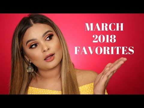 MARCH 2018 BEAUTY FAVORITES