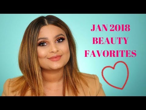 JANUARY 2018 BEAUTY FAVORITES